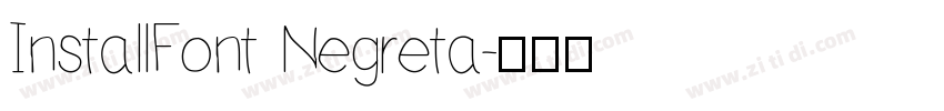 InstallFont Negreta字体转换